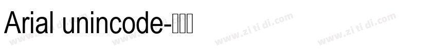 Arial unincode字体转换